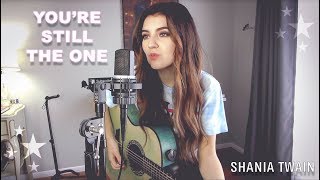 You're Still The One - Shania Twain (Acoustic Cover) chords