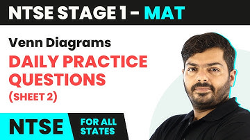 NTSE MAT (Stage 1) | Venn Diagrams - Daily Practice Question Sheet 2 Solutions | CBSE 2024-25