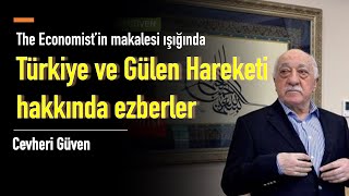 The Economist’in Makalesi Işığında Türkiye Ve Gülen Hareketi Ezberleri
