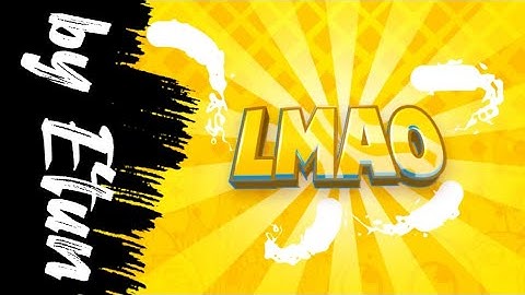 LMAO | Paid Custom 2D Intro