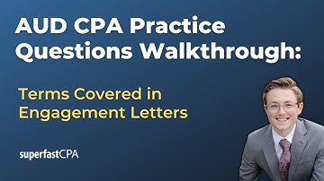 AUD CPA Practice Questions: Terms Covered in Engagement Letters