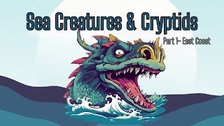 Lake Monsters and Cryptids of the United States: East Coast by Camp Cryptid Podcast 237 views 1 month ago 28 minutes