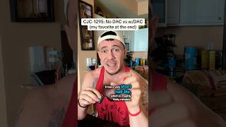 CJC-1295: no DAC VS w/ DAC (MY PICK)