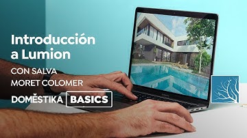 Introducción a Lumion | Un curso de Salva Moret | Domestika