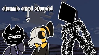 I am scared of everything BROKEN SCRIPT 2.0
