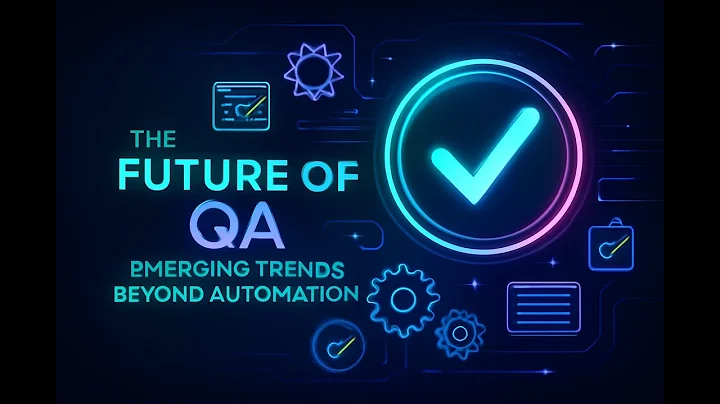 🚀 The Future of QA: Emerging Trends Beyond Automation | QA & Testing Insights