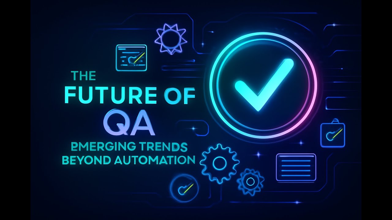 🚀 The Future of QA: Emerging Trends Beyond Automation | QA & Testing Insights