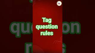 Tag question rules 15&16 #english