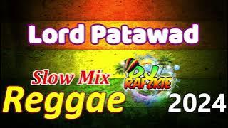 Lord Patawad - Bassilyo ( Slow Reggae Mix ) Ft, Dj Rafzkie Remix 2024