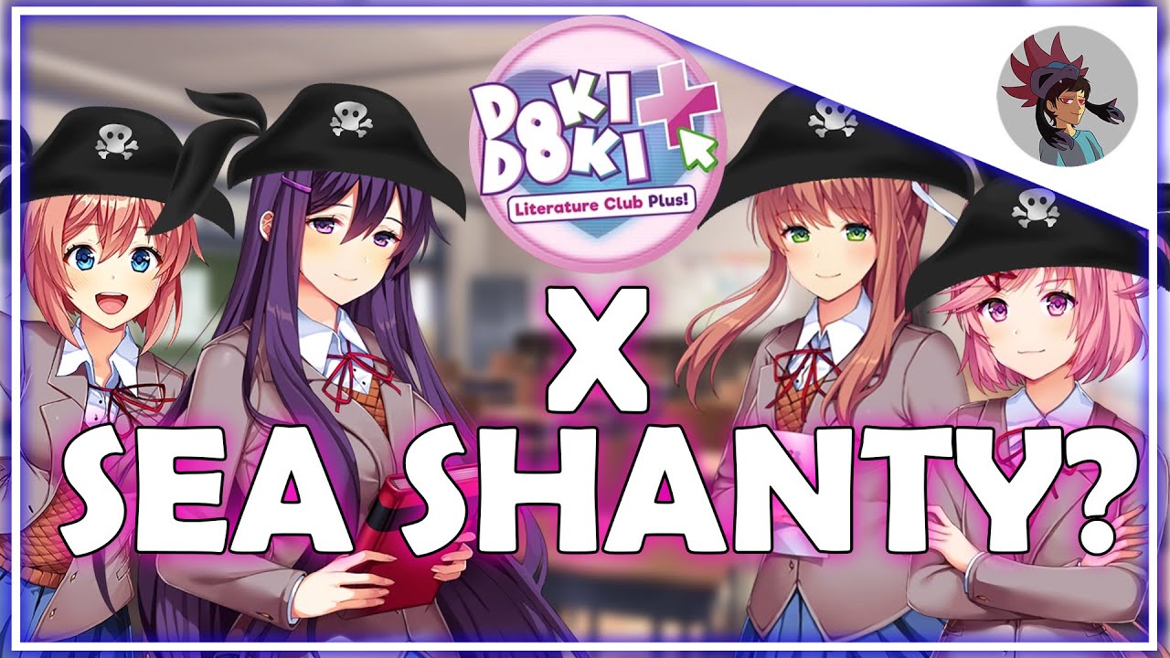 DDLC X WELLERMAN SEA SHANTY (CANDY HEARTS PARODY)