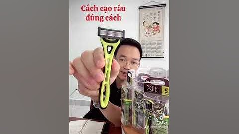 Dùng dao cạo râu đúng cách nhé các bác 👍