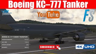 Boeing KC-777 Tanker - MSFS 2020 - Start und Landung