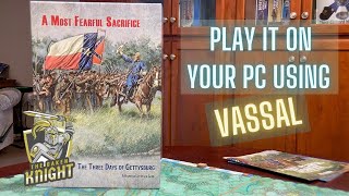 A Most Fearful Sacrifice -- How to use the Vassal Module