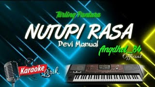 NUTUPI RASA - Devi Manual karaoke lirik