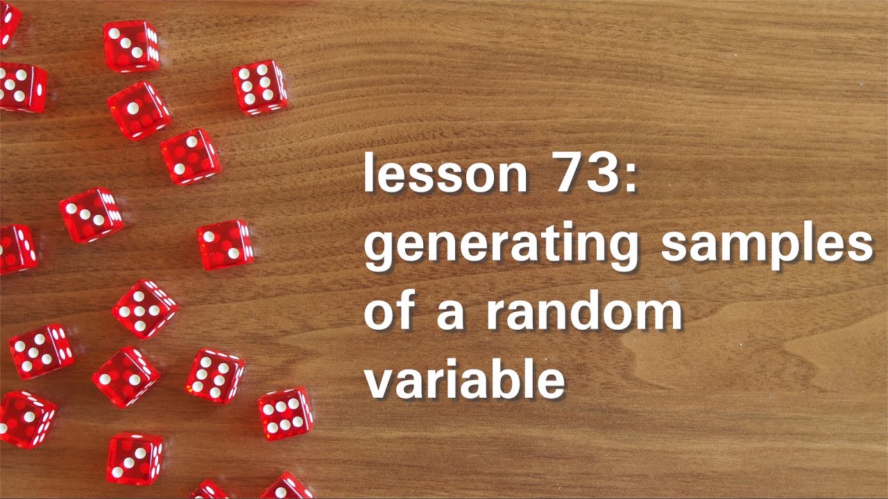 PB73: Generating Samples of a Random Variable - YouTube