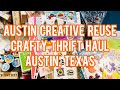 Austin Creative Reuse - Crafty Thrift Store Haul - Austin, Texas