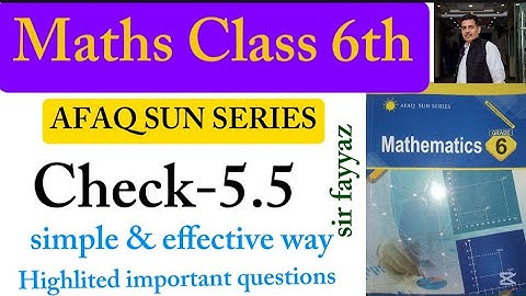 Maths Class 6th | Check 5.5| Unit 5 | exercise 5.5 |afaq sun series| patterns and Algebra | grade 6