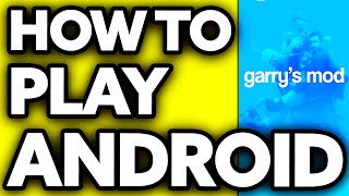 How To Play Garry's Mod on Android ?? screenshot 5