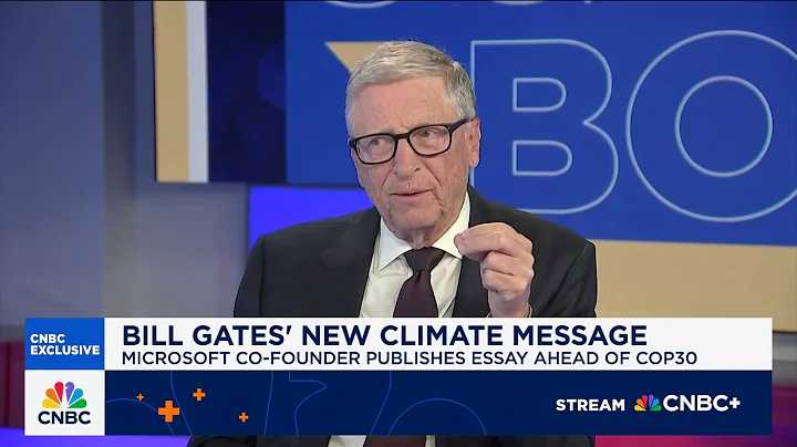 Bill Gates on his new climate message: There's enough innovation to avoid 'super bad' outcomes