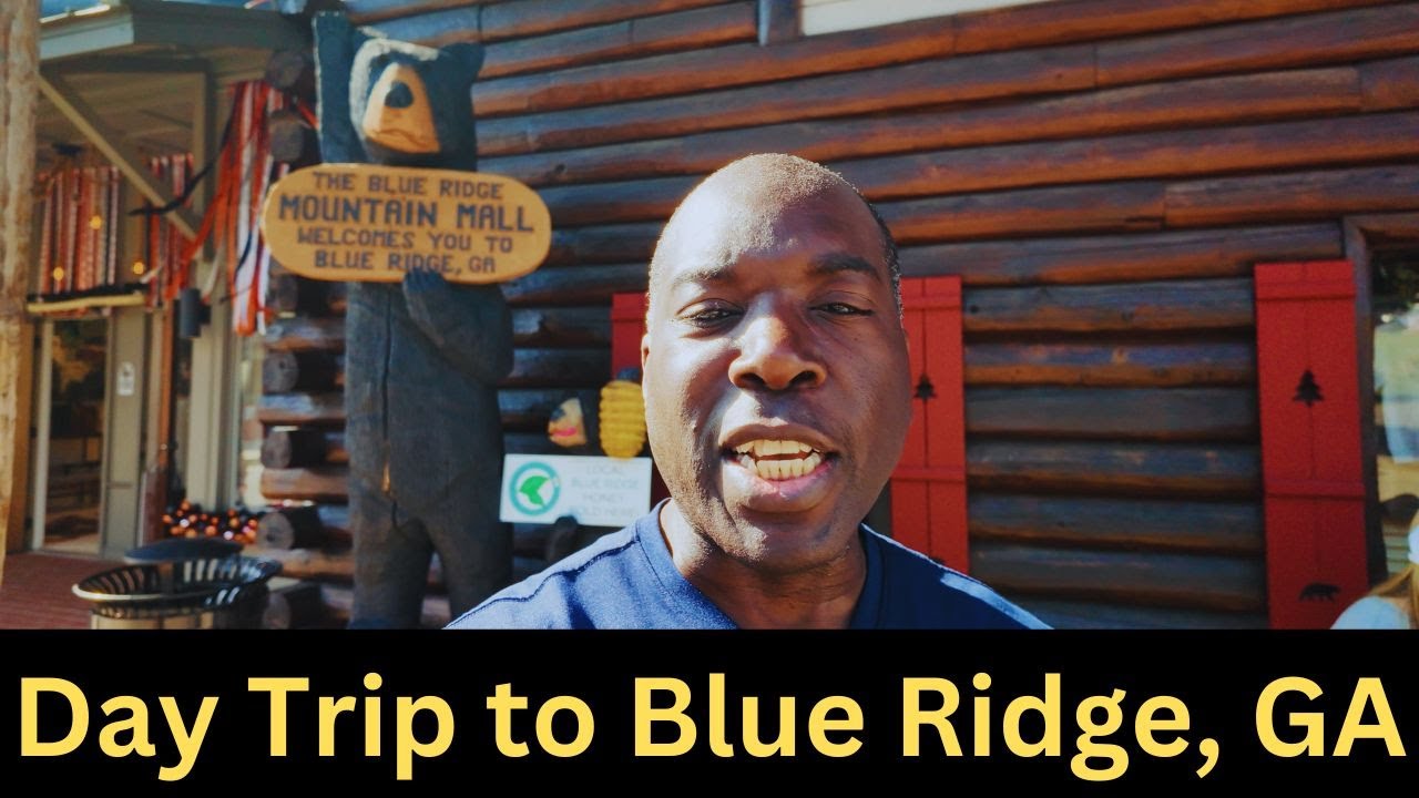 Blue Ridge, Ga: The Best Place for a Day Trip Close to Atlanta?