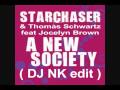 Starchaser  thomas schwartz feat jocelyn brown  a new society dj nk editmp3 2008