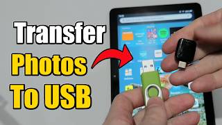 How to Transfer Photos & Videos to USB for Fire HD 10 Tablet (Easy Method) screenshot 2