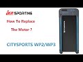 How to replace the motor of treadmill citysports wp2wp3