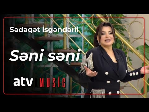 Sədaqət İsgəndərli - Səni səni