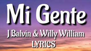 J balvin & Willy William lyrics - mi gente