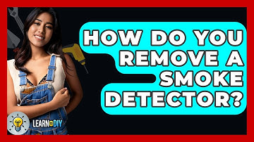 How Do You Remove A Smoke Detector? - LearnToDIY360.com