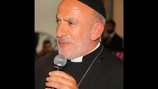 Abuna Qashisho Shemun Bagandi - Yahkup Afrem