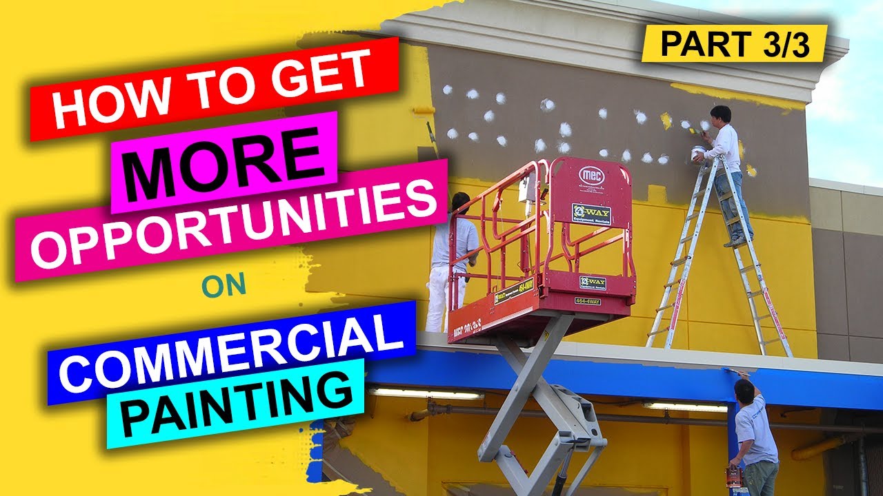 5 ways to get more commercial painting bidding opportunities Part 3/3