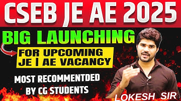 BIG Launching | CSEB JE/ AE 2025 NEW LIVE Batch | CSPDCL | Lokesh sir @8:00pm #csebje #cspdcl #cseb