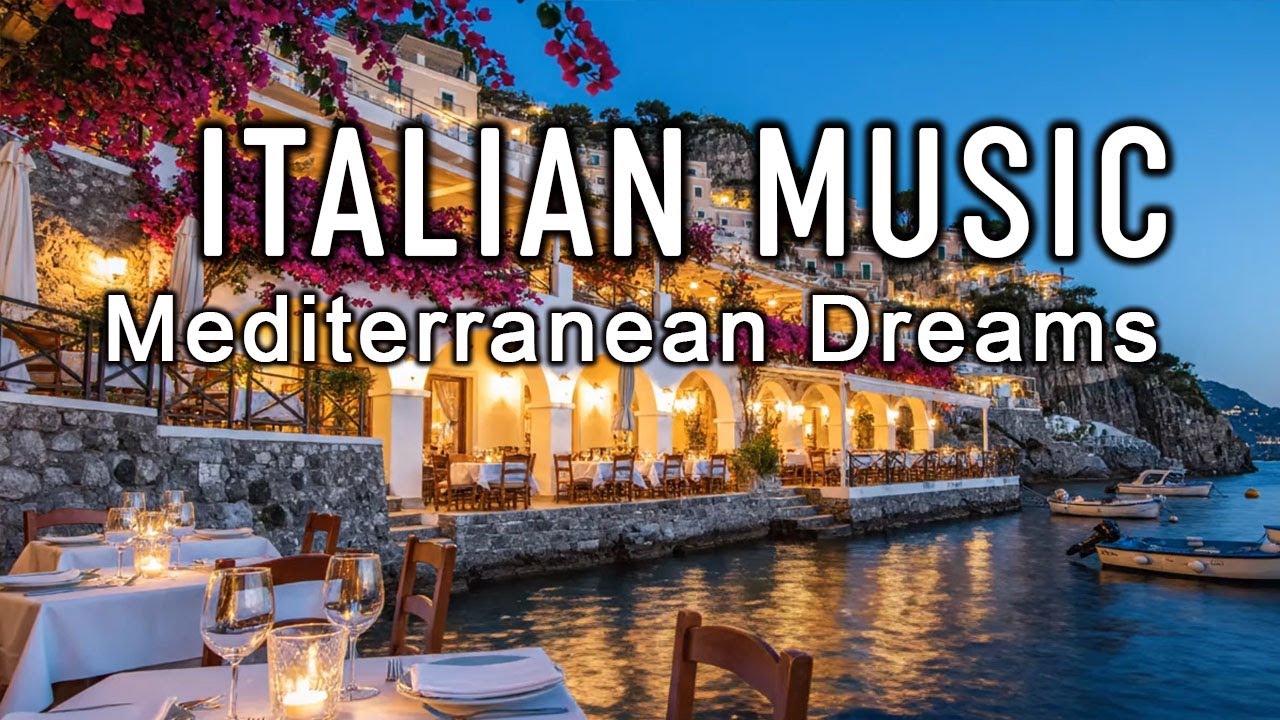 🎶 Italian Vibes & Mediterranean Music 🎶 2+ Hours Scenic Amalfi Coast & Lake Como Relaxation 4K
