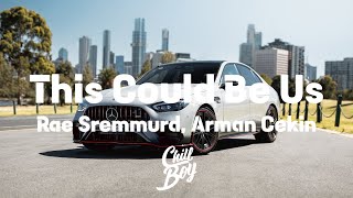 Arman Cekin - This Could Be Us (Arman Cekin & Ellusive Remix) [Chill Boy Promotion]