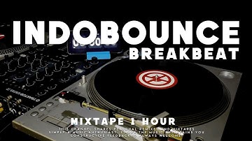 INDOBOUNCE x BREAKBEAT MIXTAPE 2025