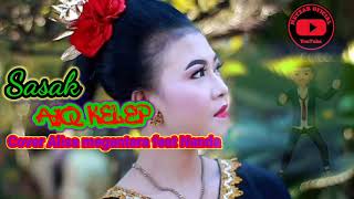Sasak Aiq kelep,cover Alisa Megantara Feat Ananda