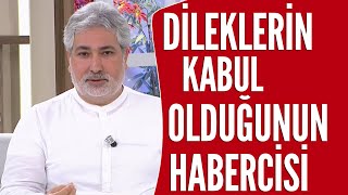 Dileklerin gerçekleşeceğini gösteren rüyalar / Mehmet Emin Kırgil yorumluyor