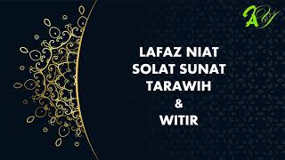 Lafaz Niat Solat Sunat Tarawih & Witir