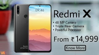 Xiaomi Redmi X Launch Date, 48MP Camera, Price, Specification, Features, Leaks, Concept, Fist Look
