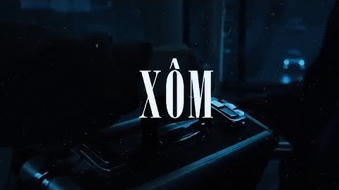 XÔM - NHOI ft @ICYRIX.  || Official Music Video