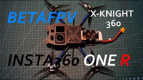 BETAFPV KNIGHT 360 INSTA 360ONE R