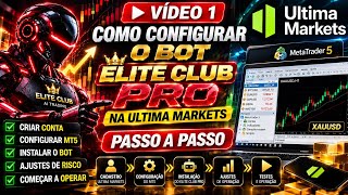 🚀 HOW TO SET UP THE ELITE CLUB PRO BOT ON ULTIMA MARKETS 🤖🔥 | VIDEO 1 | STEP BY STEP
