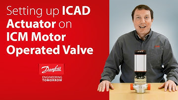 Setting up the Danfoss ICAD actuator on an ICM motor operated valve for accurate calibration