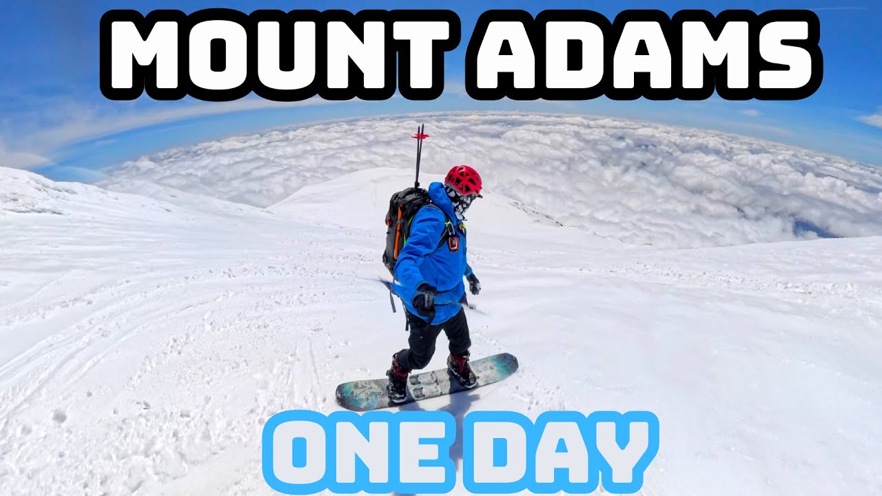 Mt Adams: Climbing & Riding Washington's 2nd Highest Peak IN ONE DAY - Full Guide