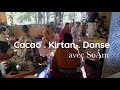 Cacao  kirtan  danse  avec som