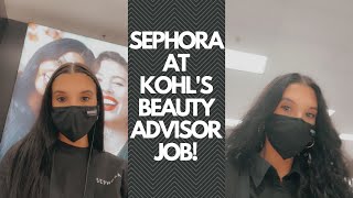 WORKING AS A SEASONAL BEAUTY ADVISOR FOR SEPHORA AT KOHL'S! daily tasks, gratis, etc