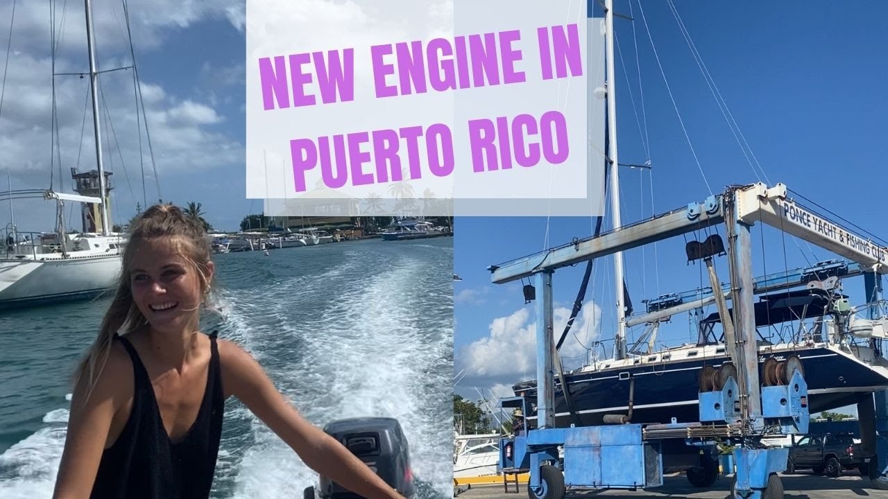 Journey begins in Puerto Rico: NEW boat & NEW engine [ep 1]