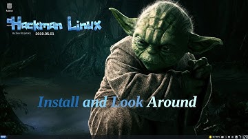 Hackman Linux Install and Look Around 1st May 2019