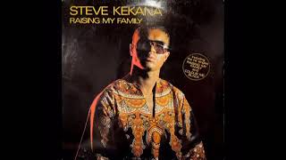 Steve Kekana - Raising My Family (1981)